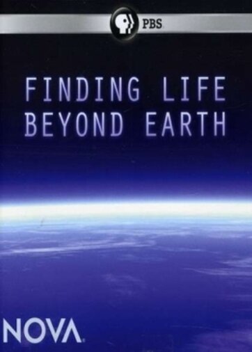 Обложка (Постер) Поиск жизни за пределами Земли / Finding Life Beyond Earth (2011) HDRip Обложка (Постер) Поиск жизни за пределами Земли / Finding Life Beyond Earth (2011) HDRip