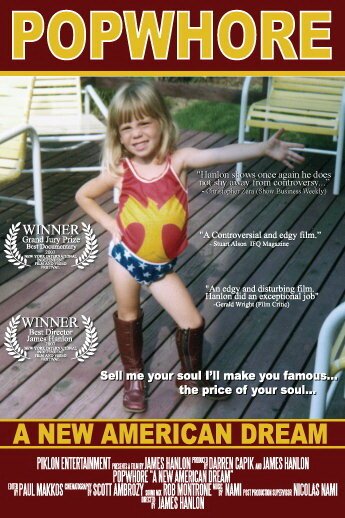Обложка (Постер) Поп-шлюха: Новая американская мечта / Popwhore: A New American Dream. (2007) HDRip Обложка (Постер) Поп-шлюха: Новая американская мечта / Popwhore: A New American Dream. (2007) HDRip