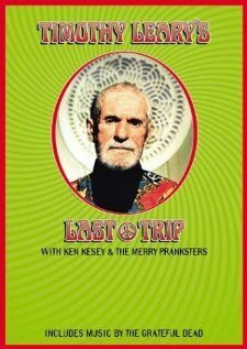Обложка (Постер) Последнее путешествие Тимоти Лири / Timothy Leary's Last Trip (1997) HDRip