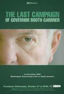 Обложка (Постер) Последняя кампания губернатора Бута Гарднера / The Last Campaign of Governor Booth Gardner (2009) HDRip Обложка (Постер) Последняя кампания губернатора Бута Гарднера / The Last Campaign of Governor Booth Gardner (2009) HDRip