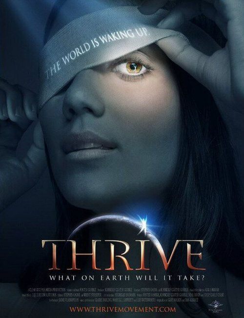 Обложка (Постер) Процветание: Готова ли к нему Земля? / Thrive: What on Earth Will it Take? (2011) HDRip Обложка (Постер) Процветание: Готова ли к нему Земля? / Thrive: What on Earth Will it Take? (2011) HDRip