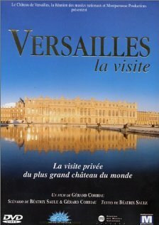 Обложка (Постер) Путешествие по Версалю / Versailles, la visite (1999) HDRip
