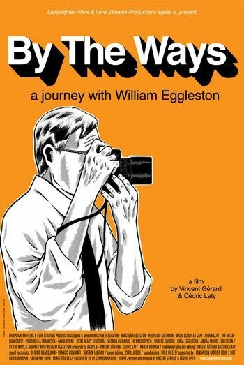 Обложка (Постер) Путешествие с Уильямом Эглстоном / By the Ways: A Journey with William Eggleston (2006) HDRip