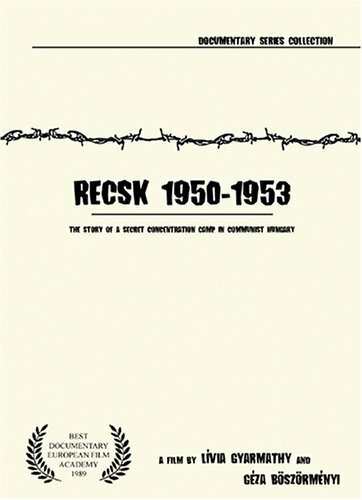 Обложка (Постер) Recsk 1950-1953, egy titkos kényszermunkatábor története (1989) SATRip