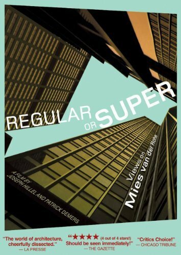 Обложка (Постер) Regular or Super: Views on Mies van der Rohe (2004) HDRip Обложка (Постер) Regular or Super: Views on Mies van der Rohe (2004) HDRip