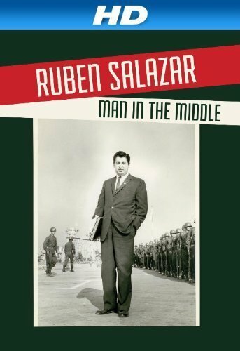 Обложка (Постер) Ruben Salazar: Man in the Middle (2014) HDRip Обложка (Постер) Ruben Salazar: Man in the Middle (2014) HDRip