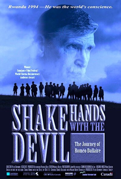 Обложка (Постер) Рукопожатие с дьяволом: Путешествие Ромео Даллейра / Shake Hands with the Devil: The Journey of Roméo Dallaire (2004) HDRip Обложка (Постер) Рукопожатие с дьяволом: Путешествие Ромео Даллейра / Shake Hands with the Devil: The Journey of Roméo Dallaire (2004) HDRip