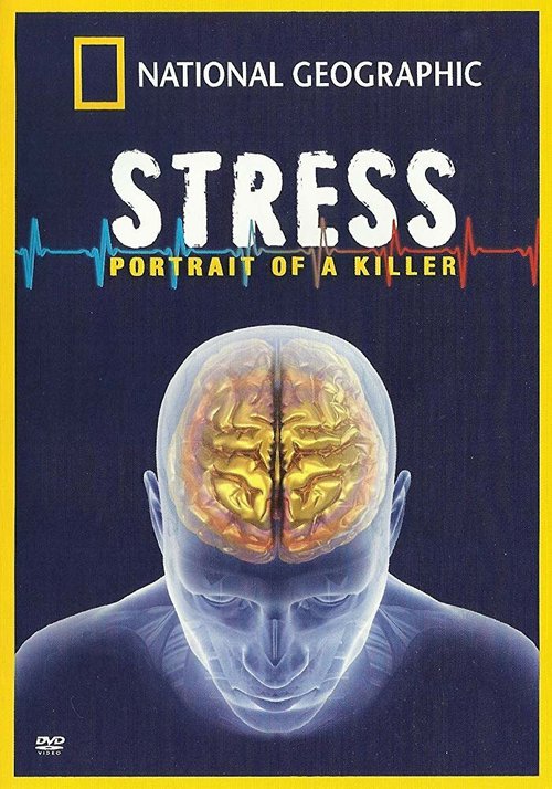 Обложка (Постер) Стресс. Портрет убийцы / Killer Stress: A National Geographic Special (2008) HDRip Обложка (Постер) Стресс. Портрет убийцы / Killer Stress: A National Geographic Special (2008) HDRip