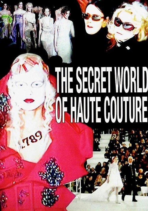Обложка (Постер) Тайный мир высокой моды / The Secret World of Haute Couture (2007) HDRip Обложка (Постер) Тайный мир высокой моды / The Secret World of Haute Couture (2007) HDRip