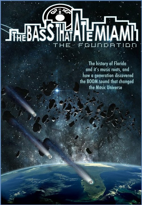 Обложка (Постер) The Bass That Ate Miami: The Foundation (2013) HDRip Обложка (Постер) The Bass That Ate Miami: The Foundation (2013) HDRip
