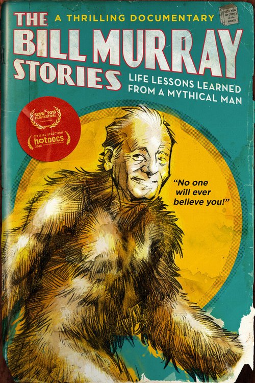 Обложка (Постер) The Bill Murray Stories: Life Lessons Learned from a Mythical Man (2018) HDRip