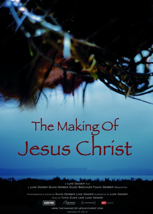 Обложка (Постер) The Making of Jesus Christ (2012) HDRip Обложка (Постер) The Making of Jesus Christ (2012) HDRip
