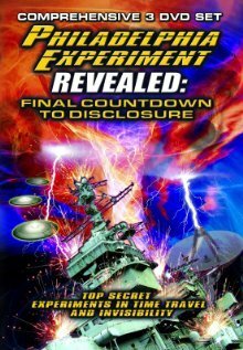 Обложка (Постер) The Philadelphia Experiment Revealed: Final Countdown to Disclosure from the Area 51 Archives (2012) HDRip