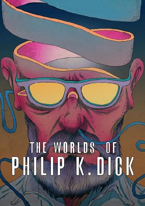 Обложка (Постер) The Worlds of Philip K. Dick (2016) CAMRip Обложка (Постер) The Worlds of Philip K. Dick (2016) CAMRip