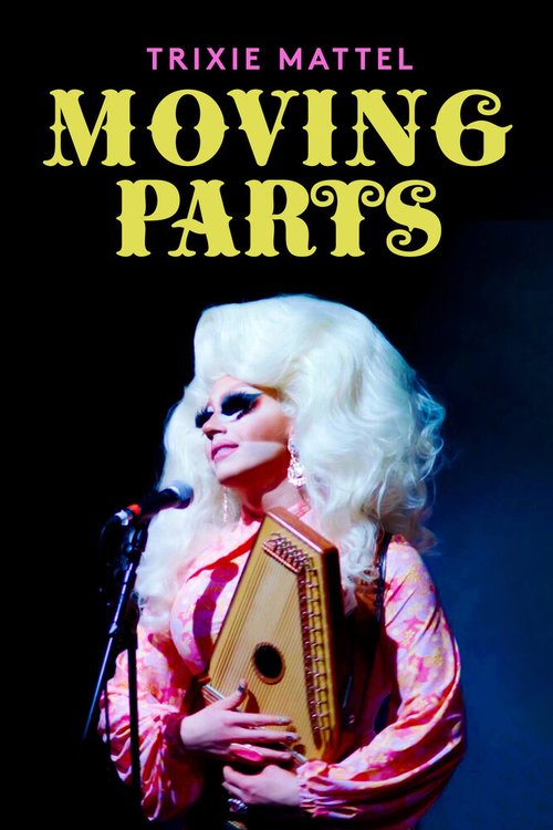 Обложка (Постер) Trixie Mattel: Moving Parts (2019) HDRip