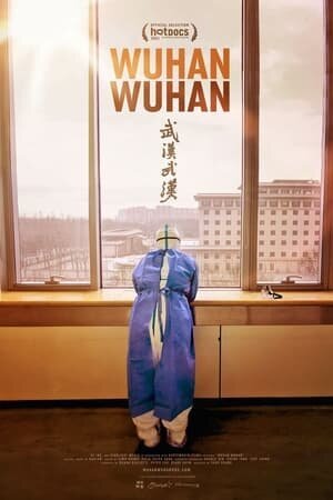 Обложка (Постер) Ухань, Ухань / Wuhan Wuhan (2021) HDRip