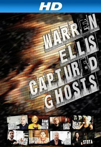 Обложка (Постер) Уоррен Эллис: Захваченный призраками / Warren Ellis: Captured Ghosts (2011) HDRip Обложка (Постер) Уоррен Эллис: Захваченный призраками / Warren Ellis: Captured Ghosts (2011) HDRip