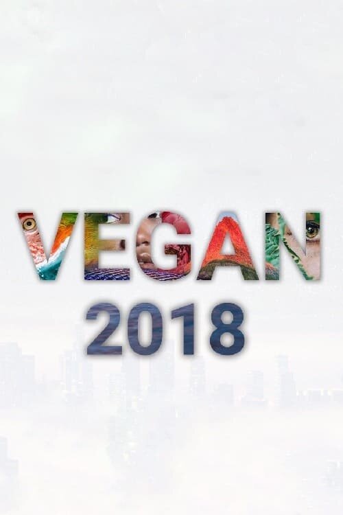 Обложка (Постер) Веган 2018 / Vegan 2018 (2018) HDRip