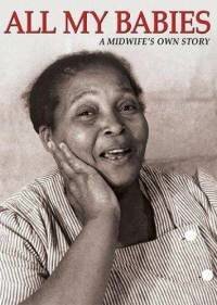 Обложка (Постер) Все мои дети / All My Babies: A Midwife's Own Story (1953) SATRip