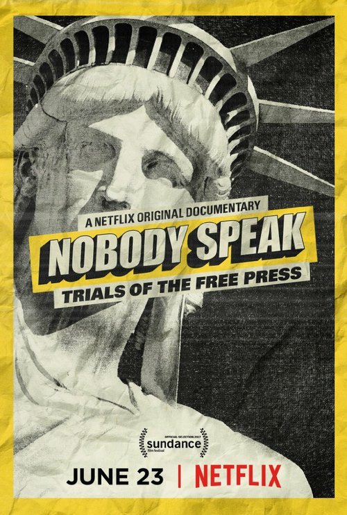 Обложка (Постер) Всем молчать: Судебные процессы над свободной прессой / Nobody Speak: Trials of the Free Press (2017) HDRip