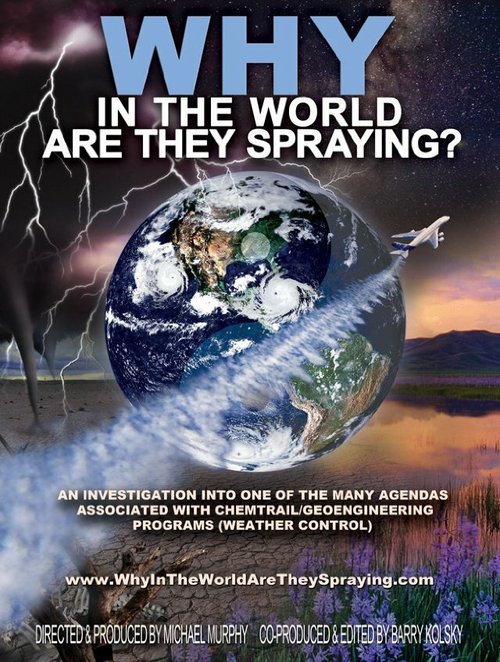Обложка (Постер) WHY in the World Are They Spraying? (2012) HDRip