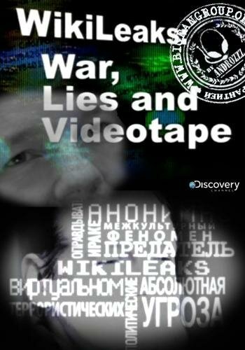 Обложка (Постер) Wikileaks: Война, ложь и видеокассета / Wikileaks: War, Lies and Videotape (2011) HDRip Обложка (Постер) Wikileaks: Война, ложь и видеокассета / Wikileaks: War, Lies and Videotape (2011) HDRip
