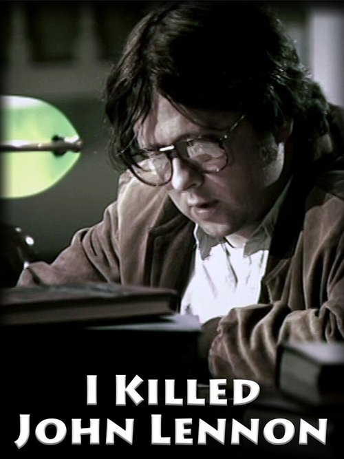 Обложка (Постер) Я убил Джона Леннона / I Killed John Lennon (2005) HDRip Обложка (Постер) Я убил Джона Леннона / I Killed John Lennon (2005) HDRip