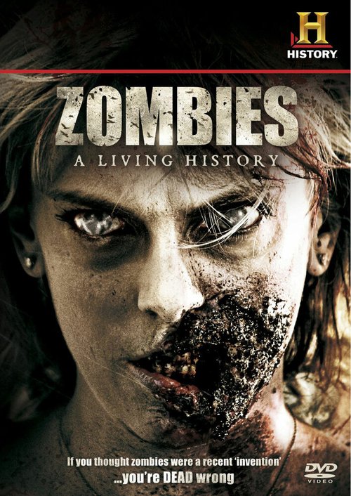 Обложка (Постер) Зомби: Живая история / Zombies: A Living History (2011) Обложка (Постер) Зомби: Живая история / Zombies: A Living History (2011)