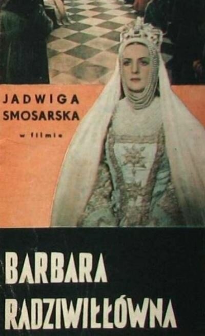 Обложка (Постер) Барбара Радзивилловна / Barbara Radziwillówna (1936) SATRip