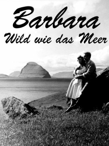 Обложка (Постер) Barbara - Wild wie das Meer (1961) SATRip Обложка (Постер) Barbara - Wild wie das Meer (1961) SATRip