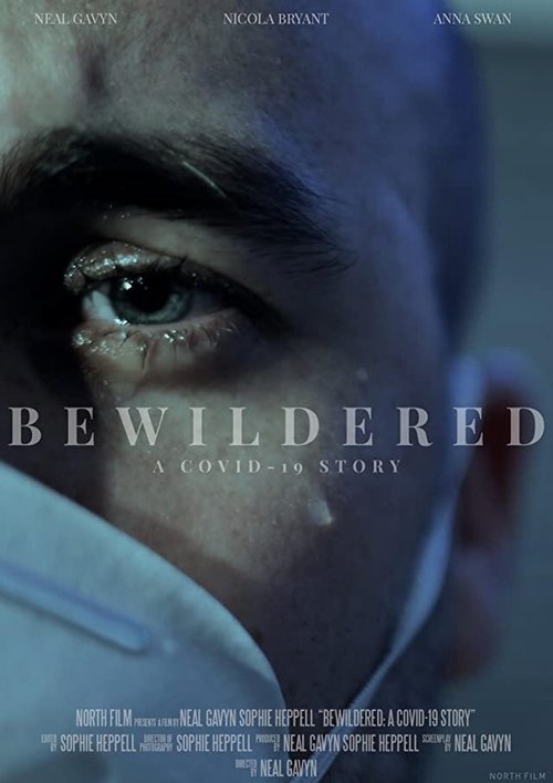 Обложка (Постер) Bewildered: A Covid-19 Story (2021) Обложка (Постер) Bewildered: A Covid-19 Story (2021)
