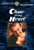 Обложка (Постер) Близко к моему сердцу / Close to My Heart (1951) SATRip