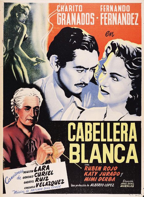 Обложка (Постер) Cabellera blanca (1950) SATRip Обложка (Постер) Cabellera blanca (1950) SATRip