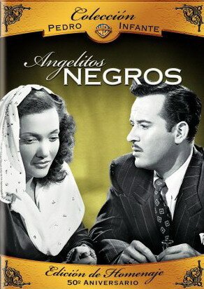Обложка (Постер) Черный ангелочек / Angelitos negros (1948) SATRip Обложка (Постер) Черный ангелочек / Angelitos negros (1948) SATRip