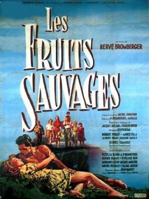 Обложка (Постер) Дикие фрукты / Les fruits sauvages (1954) SATRip Обложка (Постер) Дикие фрукты / Les fruits sauvages (1954) SATRip