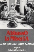 Обложка (Постер) Долой бедность / Abbasso la miseria! (1945) SATRip Обложка (Постер) Долой бедность / Abbasso la miseria! (1945) SATRip