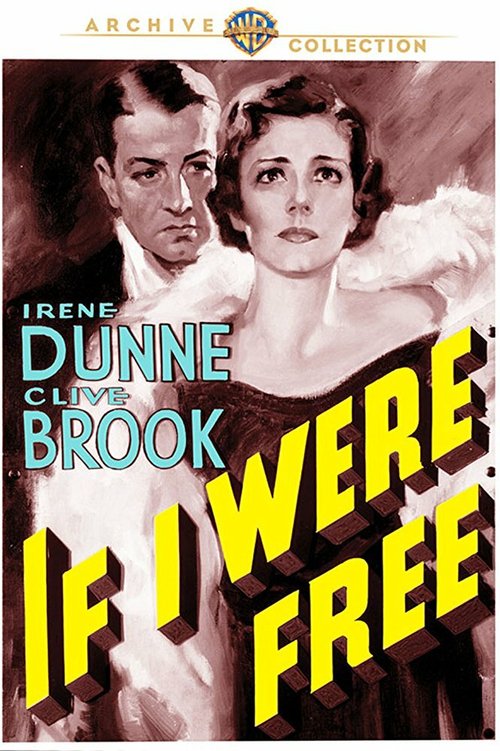 Обложка (Постер) Если б я был свободен / If I Were Free (1933) SATRip