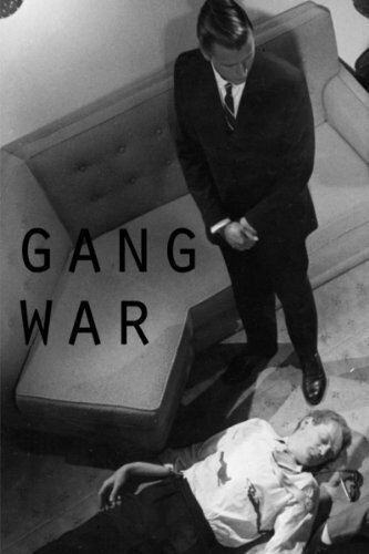 Обложка (Постер) Gang War (1962) SATRip Обложка (Постер) Gang War (1962) SATRip