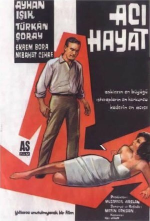 Обложка (Постер) Горечь жизни / Aci hayat (1962) SATRip Обложка (Постер) Горечь жизни / Aci hayat (1962) SATRip