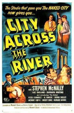 Обложка (Постер) Город за рекой / City Across the River (1949) SATRip Обложка (Постер) Город за рекой / City Across the River (1949) SATRip