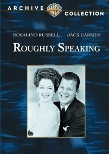 Обложка (Постер) Грубо говоря / Roughly Speaking (1945) SATRip Обложка (Постер) Грубо говоря / Roughly Speaking (1945) SATRip