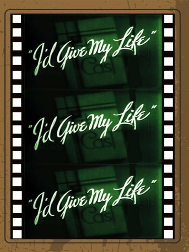 Обложка (Постер) I'd Give My Life (1936) SATRip