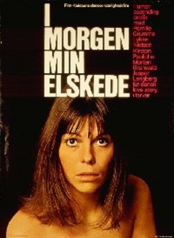 Обложка (Постер) I morgen, min elskede (1971) SATRip Обложка (Постер) I morgen, min elskede (1971) SATRip