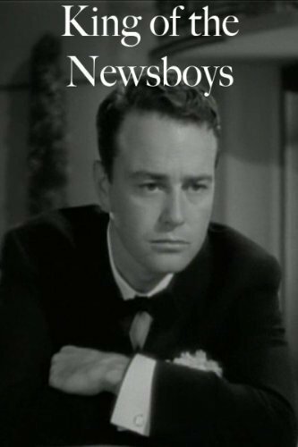 Обложка (Постер) King of the Newsboys (1938) SATRip Обложка (Постер) King of the Newsboys (1938) SATRip