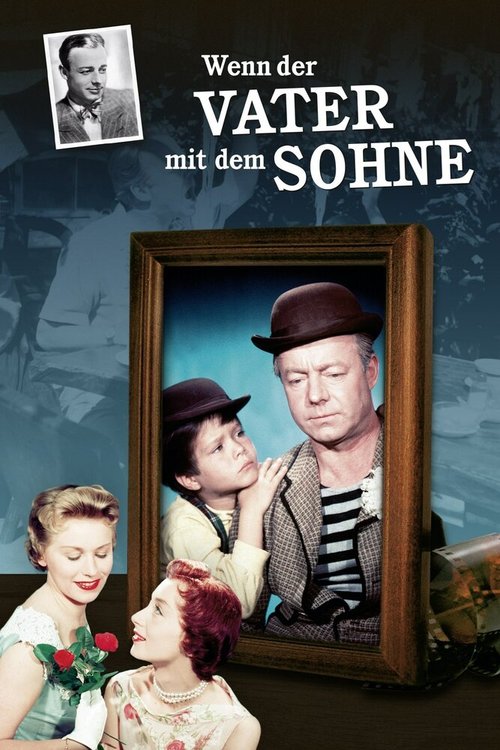 Обложка (Постер) Когда отец с сыном / Wenn der Vater mit dem Sohne (1955) SATRip Обложка (Постер) Когда отец с сыном / Wenn der Vater mit dem Sohne (1955) SATRip