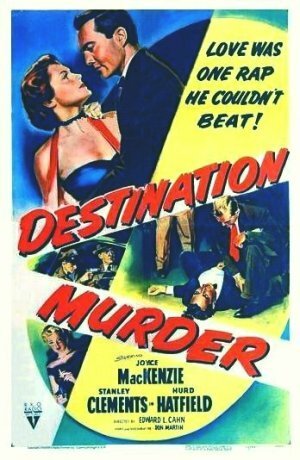 Обложка (Постер) Конечный пункт — убийство / Destination Murder (1950) SATRip