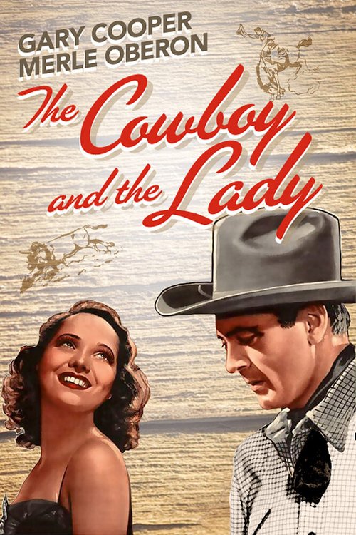 Обложка (Постер) Ковбой и леди / The Cowboy and the Lady (1938) SATRip Обложка (Постер) Ковбой и леди / The Cowboy and the Lady (1938) SATRip