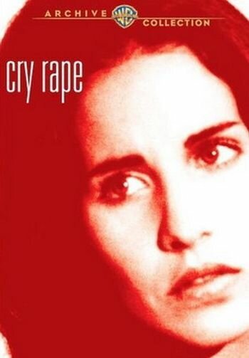 Обложка (Постер) Крик об изнасиловании / Cry Rape (1973) SATRip Обложка (Постер) Крик об изнасиловании / Cry Rape (1973) SATRip