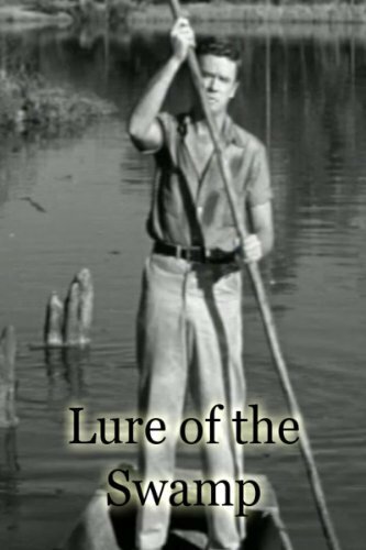Обложка (Постер) Lure of the Swamp (1957) SATRip Обложка (Постер) Lure of the Swamp (1957) SATRip