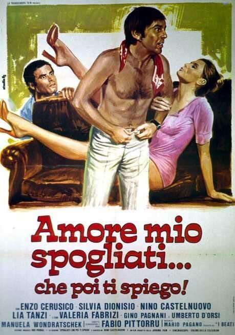 Обложка (Постер) Любовь моя, разденься... Позже объясню! / Amore mio spogliati... che poi ti spiego! (1975) SATRip Обложка (Постер) Любовь моя, разденься... Позже объясню! / Amore mio spogliati... che poi ti spiego! (1975) SATRip